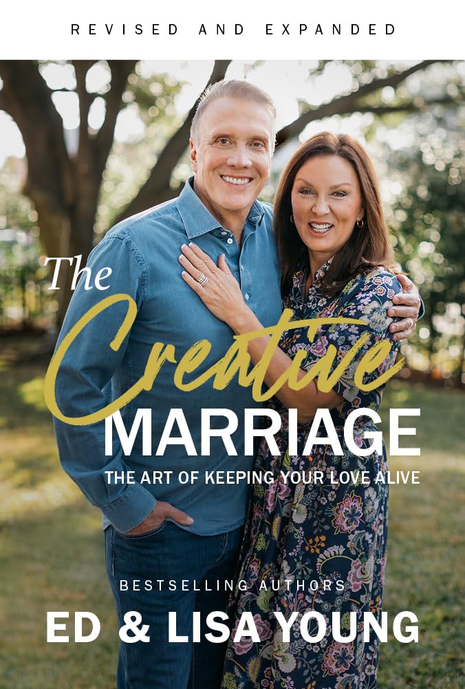 The Creative Marriage: The Art of Keeping Your Love Alive